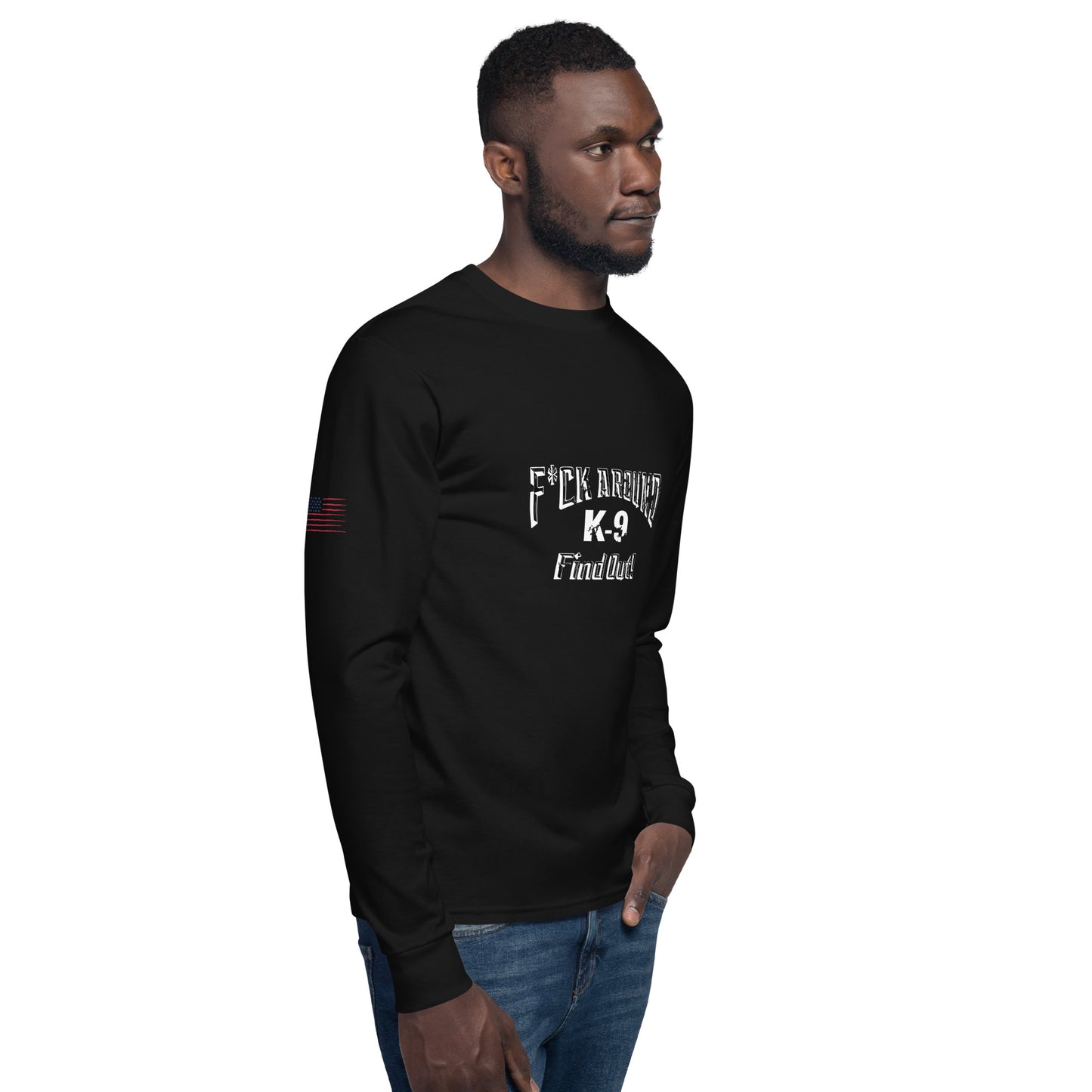 F*CK AROUND K-9 Find Out!™Men's Champion Long Sleeve Shirt