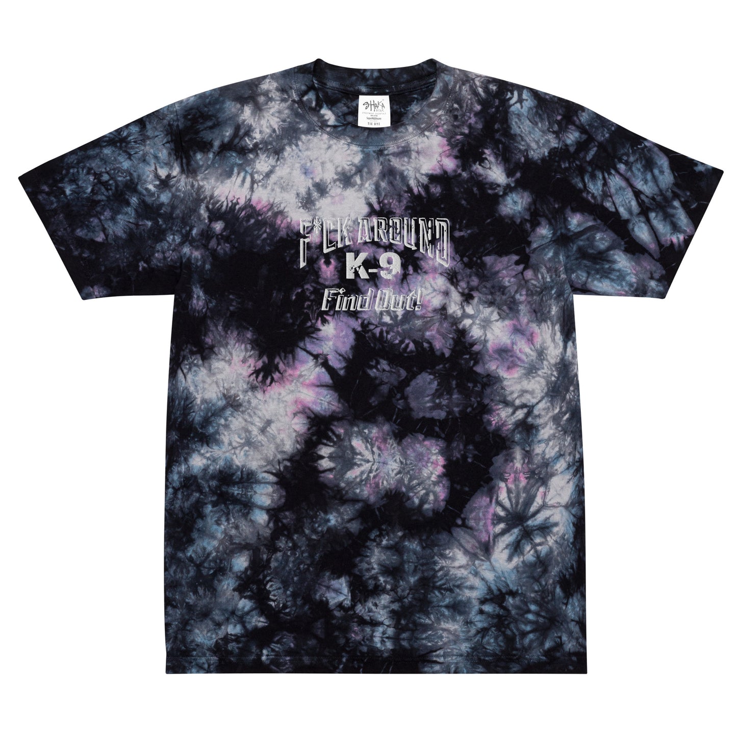 F*CK AROUND K-9 Find Out!™ Embroidered Oversized tie-dye t-shirt